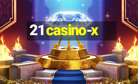 21 casino-x