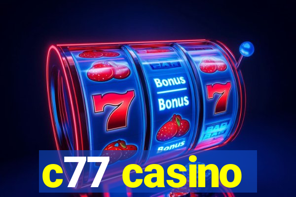 c77 casino