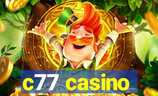 c77 casino