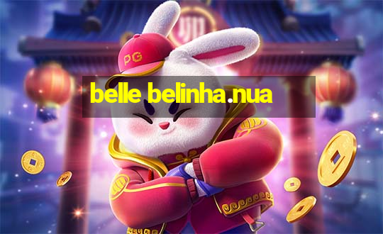 belle belinha.nua