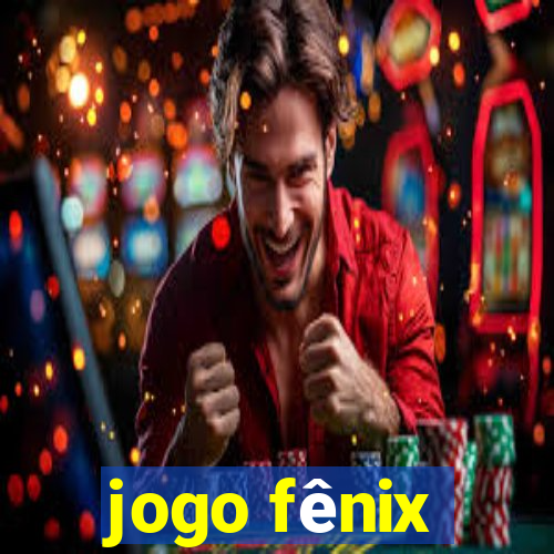 jogo fênix