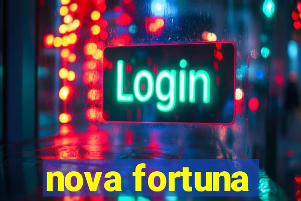 nova fortuna