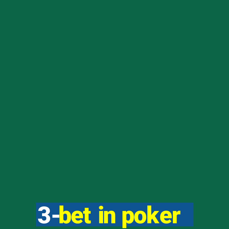 3-bet in poker