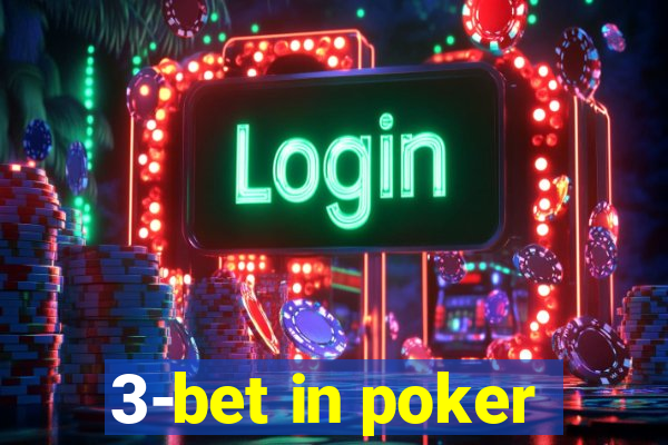 3-bet in poker