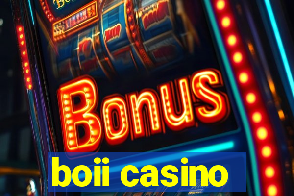 boii casino