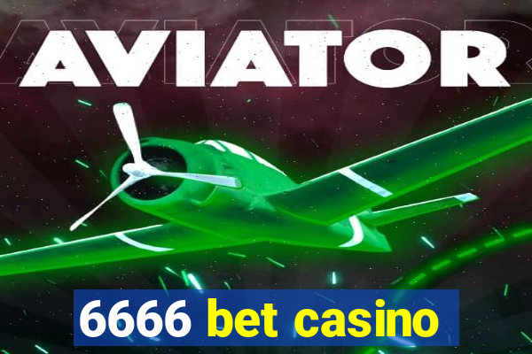 6666 bet casino