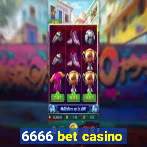 6666 bet casino