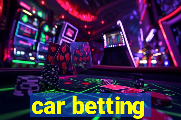 car betting