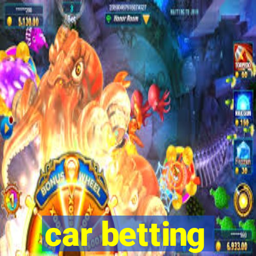 car betting