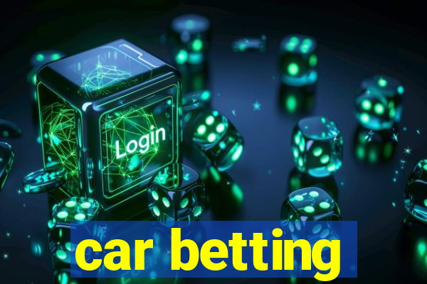 car betting