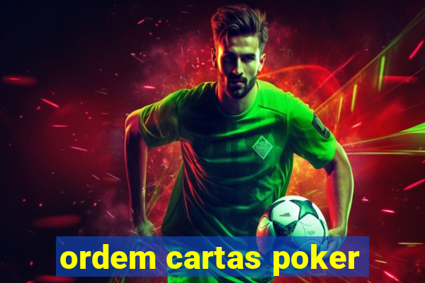 ordem cartas poker