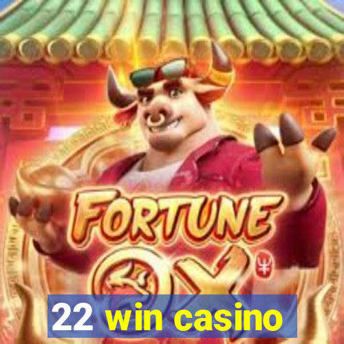 22 win casino