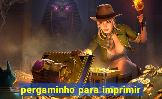 pergaminho para imprimir