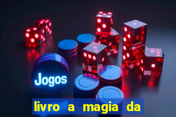 livro a magia da sobrevivência pdf download grátis