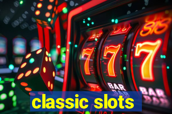 classic slots