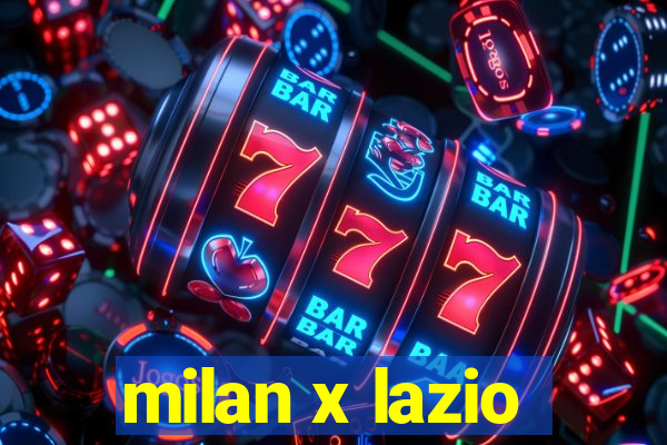 milan x lazio