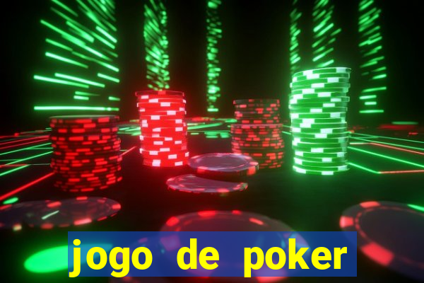 jogo de poker valendo dinheiro