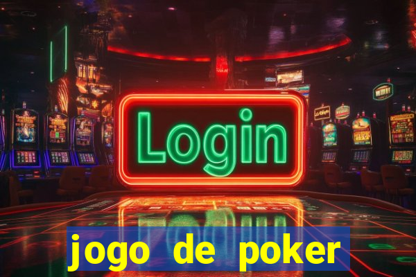 jogo de poker valendo dinheiro