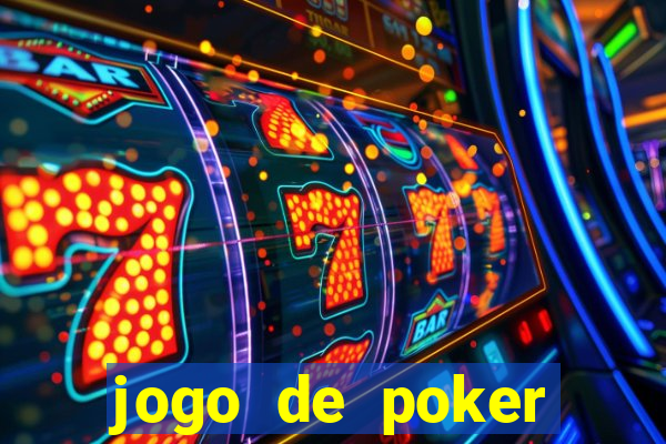 jogo de poker valendo dinheiro