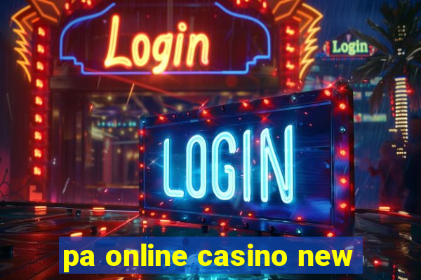 pa online casino new