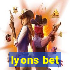 lyons bet