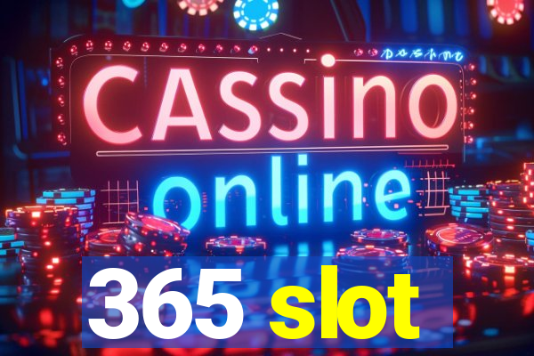 365 slot