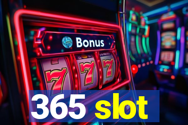 365 slot