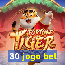 30 jogo bet