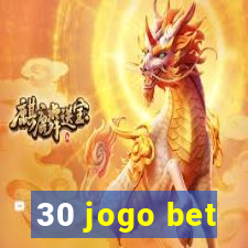 30 jogo bet