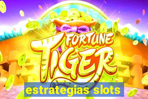 estrategias slots