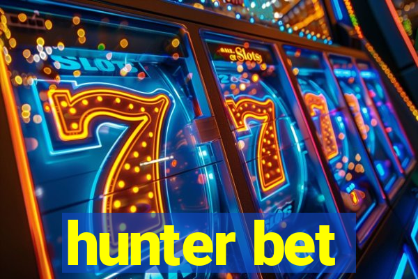 hunter bet