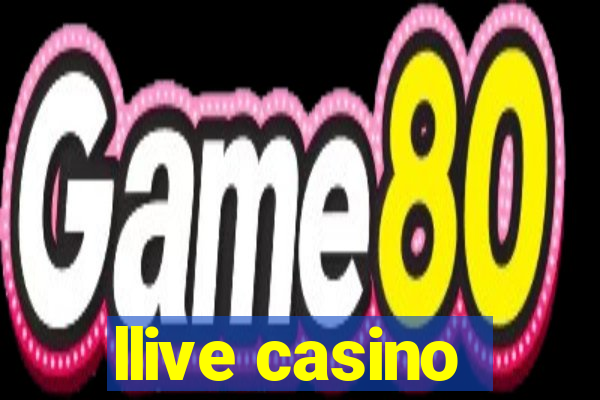 llive casino