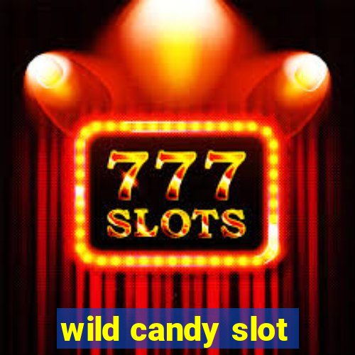 wild candy slot