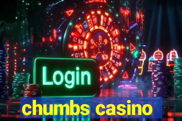 chumbs casino