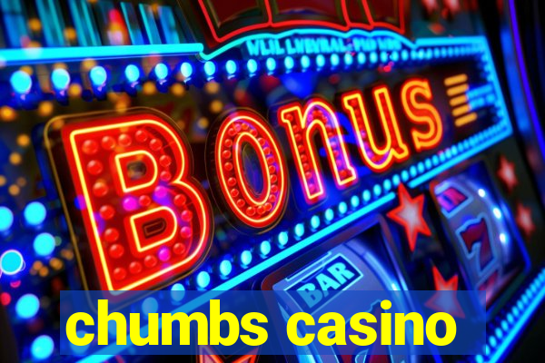 chumbs casino