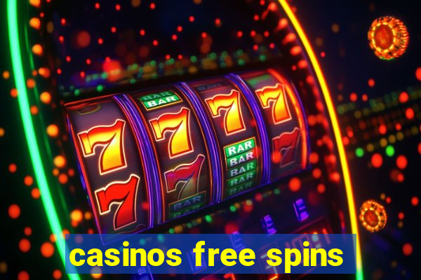 casinos free spins