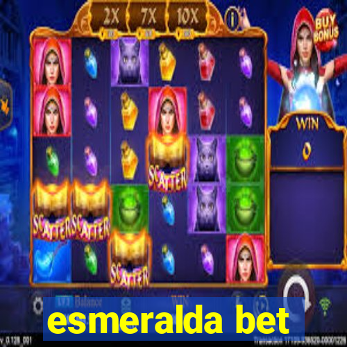 esmeralda bet