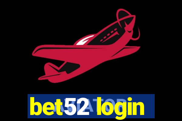 bet52 login