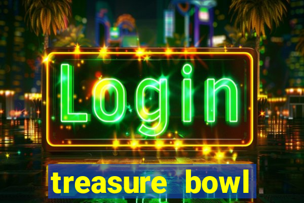 treasure bowl horário pagante