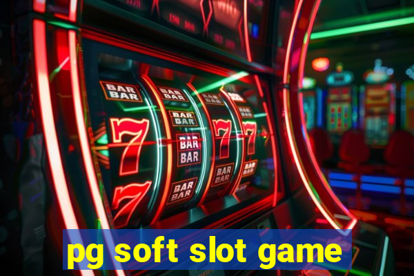 pg soft slot game