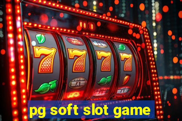 pg soft slot game