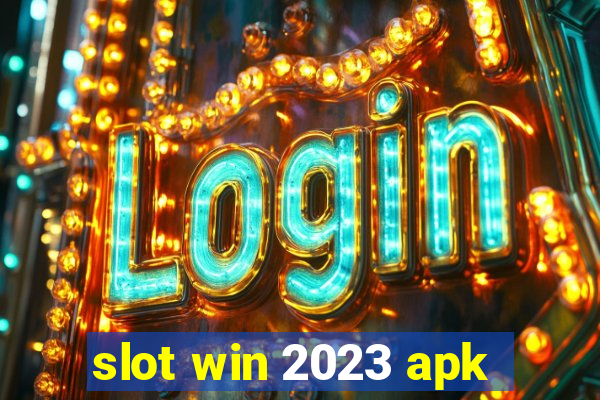 slot win 2023 apk