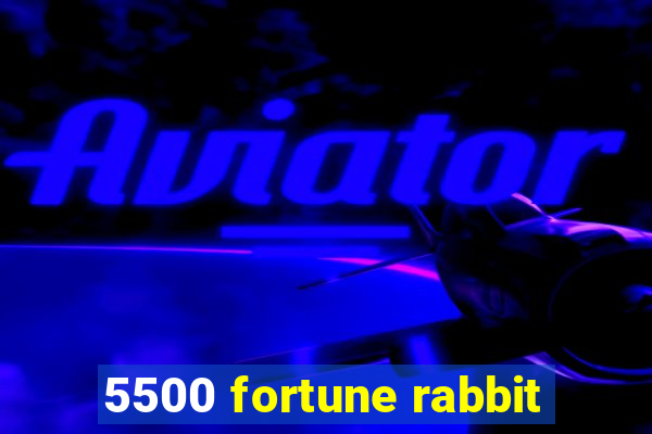 5500 fortune rabbit