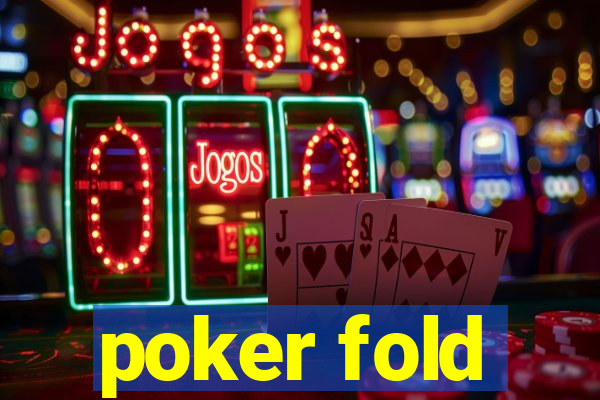 poker fold