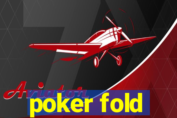 poker fold