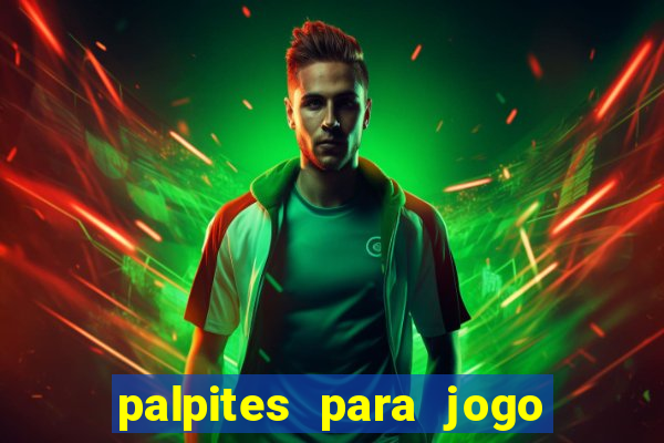 palpites para jogo de hoje futebol