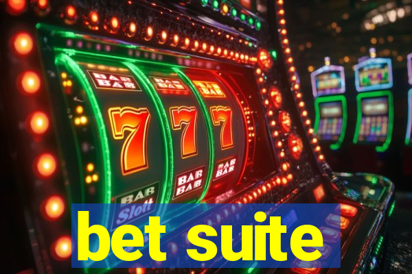 bet suite