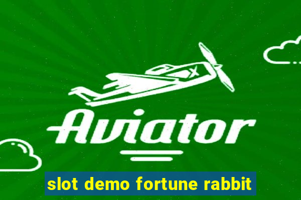 slot demo fortune rabbit