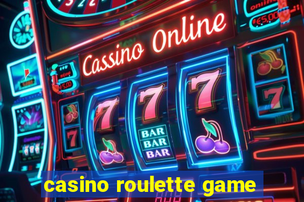 casino roulette game