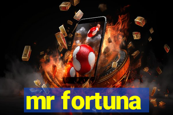 mr fortuna